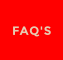 FAQ'S
