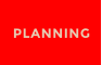 PLANNING