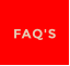 FAQ'S