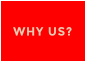 WHY US?